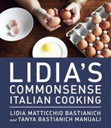 Lidia's Commonsense Italian Cooking - Lidia Matticchio Bastianich ; Tanya Bastianich Manuali - 9780385349451