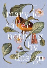 Nothing by Design - Mary Jo Salter - 9780385349802