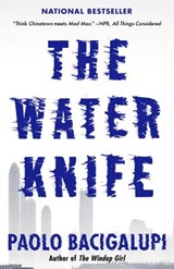 The Water Knife - Paolo Bacigalupi - 9780385352895