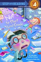 How Not to Start Third Grade - Cathy Hapka ; Ellen Titlebaum - 9780385374651