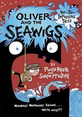Oliver and the Seawigs - REEVE,  Philip - 9780385387880