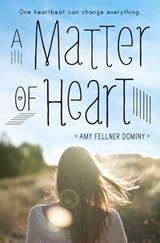 A Matter of Heart - Amy Fellner Dominy - 9780385389938
