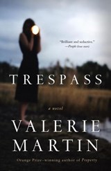 Trespass - Valerie Martin - 9780385524186