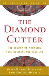 The Diamond Cutter - Geshe Michael Roach ; Lama Christie McNally - 9780385528689