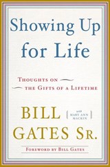 Showing Up for Life - Mary Ann Mackin ; Bill Gates Sr. - 9780385530378