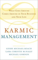 Karmic Management - Geshe Michael Roach ; Lama Christie McNally ; Michael Gordon - 9780385530576