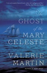 The Ghost of the Mary Celeste - Valerie Martin - 9780385533515