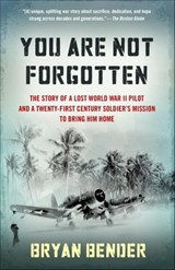 You Are Not Forgotten - Bryan Bender - 9780385535182