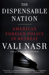 The Dispensable Nation - Vali Nasr - 9780385536486