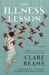 Illness Lesson - Clare Beams - 9780385544665