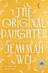 Original Daughter: A GMA Book Club Pick - Jemimah Wei - 9780385551717