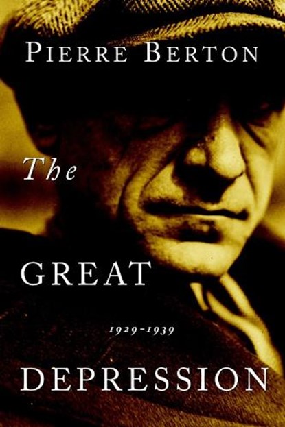 The Great Depression, BERTON,  Pierre - Paperback - 9780385658430