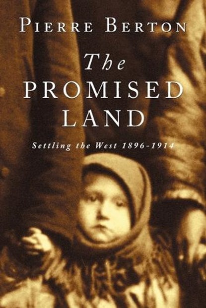 The Promised Land, BERTON,  Pierre - Paperback - 9780385659291