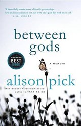 Between Gods - Alison Pick - 9780385677905