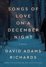 Songs of Love on a December Night - David Adams Richards - 9780385699211