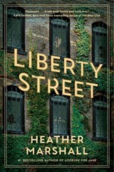 Liberty Street - Heather Marshall, - 9780385700511