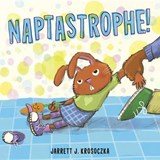 Naptastrophe! - KROSOCZKA,  Jarrett J. - 9780385754835