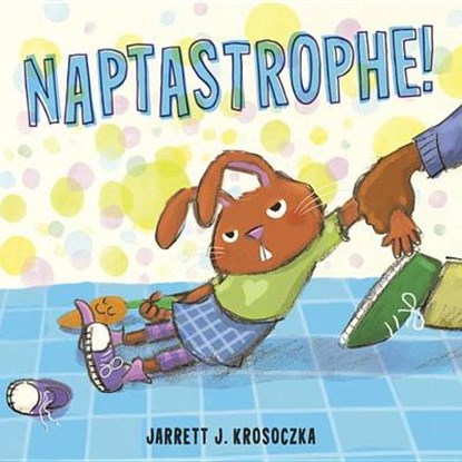 Naptastrophe!, KROSOCZKA,  Jarrett J. - Gebonden - 9780385754835