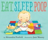 Eat, Sleep, Poop - Alexandra Penfold - 9780385755054