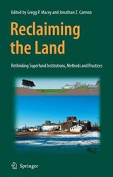 Reclaiming the Land - Gregg Macey ; Jonathan Z. Cannon - 9780387488561