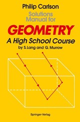 Solutions Manual for Geometry - Philip Carlson - 9780387941813