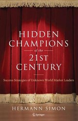Hidden Champions of the Twenty-First Century - Hermann Simon - 9780387981468