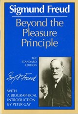 Beyond the Pleasure Principle - Sigmund Freud ; James Strachey ; Peter Gay - 9780393007695