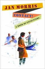 Contact! - A Book of Encounters - MORRIS,  Jan - 9780393076400
