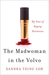 The Madwoman in the Volvo | Sandra Tsing Loh | 