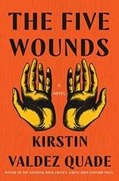 The Five Wounds - A Novel