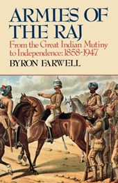 Armies of the Raj - from the Mutiny to Independence 1858-1947 (Paper)