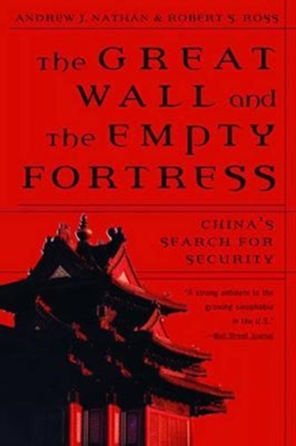 The Great Wall and the Empty Fortress, Andrew J. Nathan ; Robert S. Ross - Paperback - 9780393317848