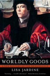 Worldly Goods - A New History of the Renaissance