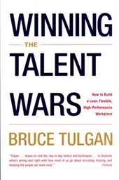 Winning the Talent Wars - Recruiting & Retaining the Best Talent