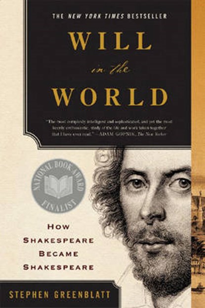 Will in the World - How Shakespeare Became Shakespeare, GREENBLATT,  Stephen - Paperback - 9780393327373