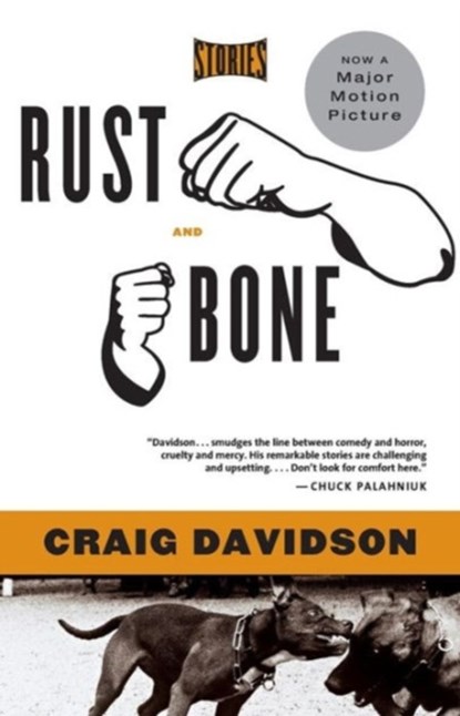 Rust and Bone, Craig Davidson - Paperback - 9780393329001