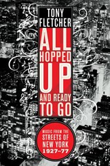 All Hopped Up and Ready to Go - Tony Fletcher - 9780393334838
