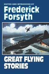 Great Flying Stories - Frederick Forsyth - 9780393336962