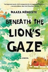 Beneath the Lion's Gaze - Maaza Mengiste - 9780393338881