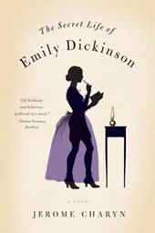 SECRET LIFE OF EMILY DICKINSON
