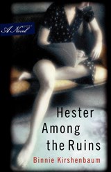 Hester Among the Ruins - KIRSHENBAUM,  Binnie - 9780393339345