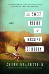 The Sweet Relief of Missing Children - BRAUNSTEIN,  Sarah - 9780393340754
