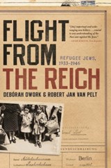 Flight from the Reich - Deborah Dwork ; Robert Jan Van Pelt - 9780393342642