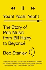 Yeah! Yeah! Yeah! - Bob Stanley - 9780393351682