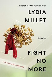 Fight no more: stories
