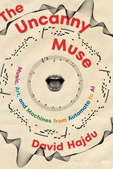 The Uncanny Muse - David (Columbia University) Hajdu - 9780393540833