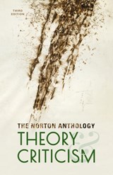 The Norton Anthology of Theory and Criticism - William E. (Wellesley College) Cain ; Laurie A. (Kenyon College) Finke ; John (University of North Carolina) McGowan - 9780393602951