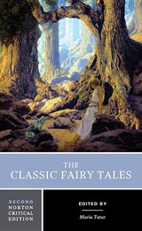 The Classic Fairy Tales - Maria (Harvard University) Tatar - 9780393602975