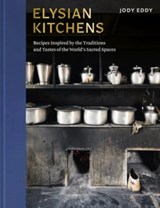 Elysian Kitchens - Jody Eddy - 9780393651737