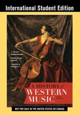 A History of Western Music - J. Peter (Indiana University) Burkholder ; Donald Jay (late of Cornell University) Grout ; Claude V. (late of Yale University) Palisca - 9780393668155